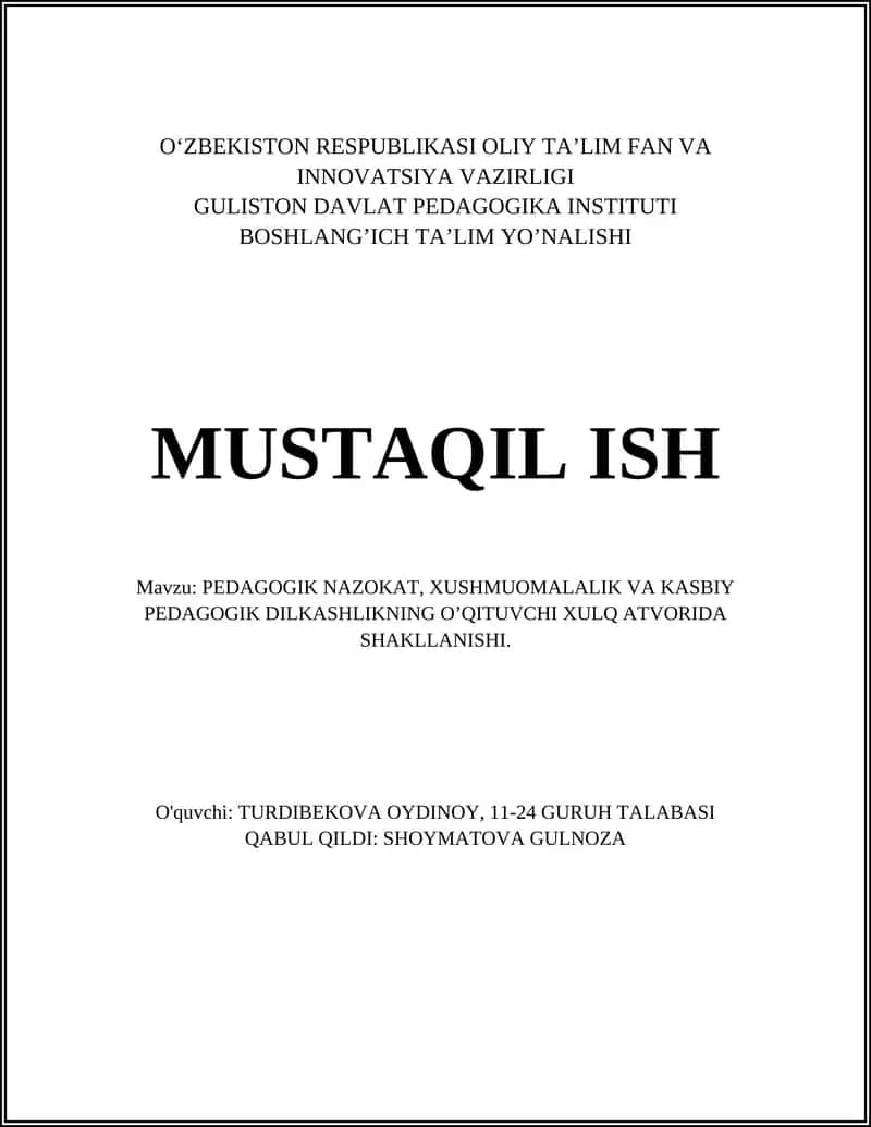 PEDAGOGIK NAZOKAT, XUSHMUOMALALIK VA KASBIY PEDAGOGIK DILKASHLIKNING O’QITUVCHI XULQ ATVORIDA SHAKLLANISHI 1