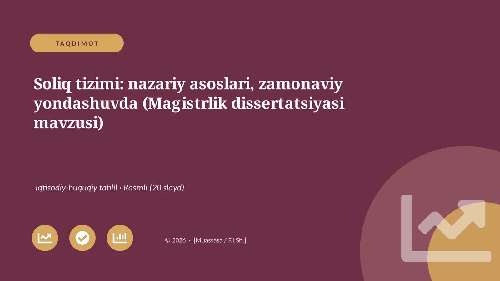 Soliq tizimi: nazariy asoslari, zamonaviy yondashuvda (Magistrlik dissertatsiyasi mavzusi) 1