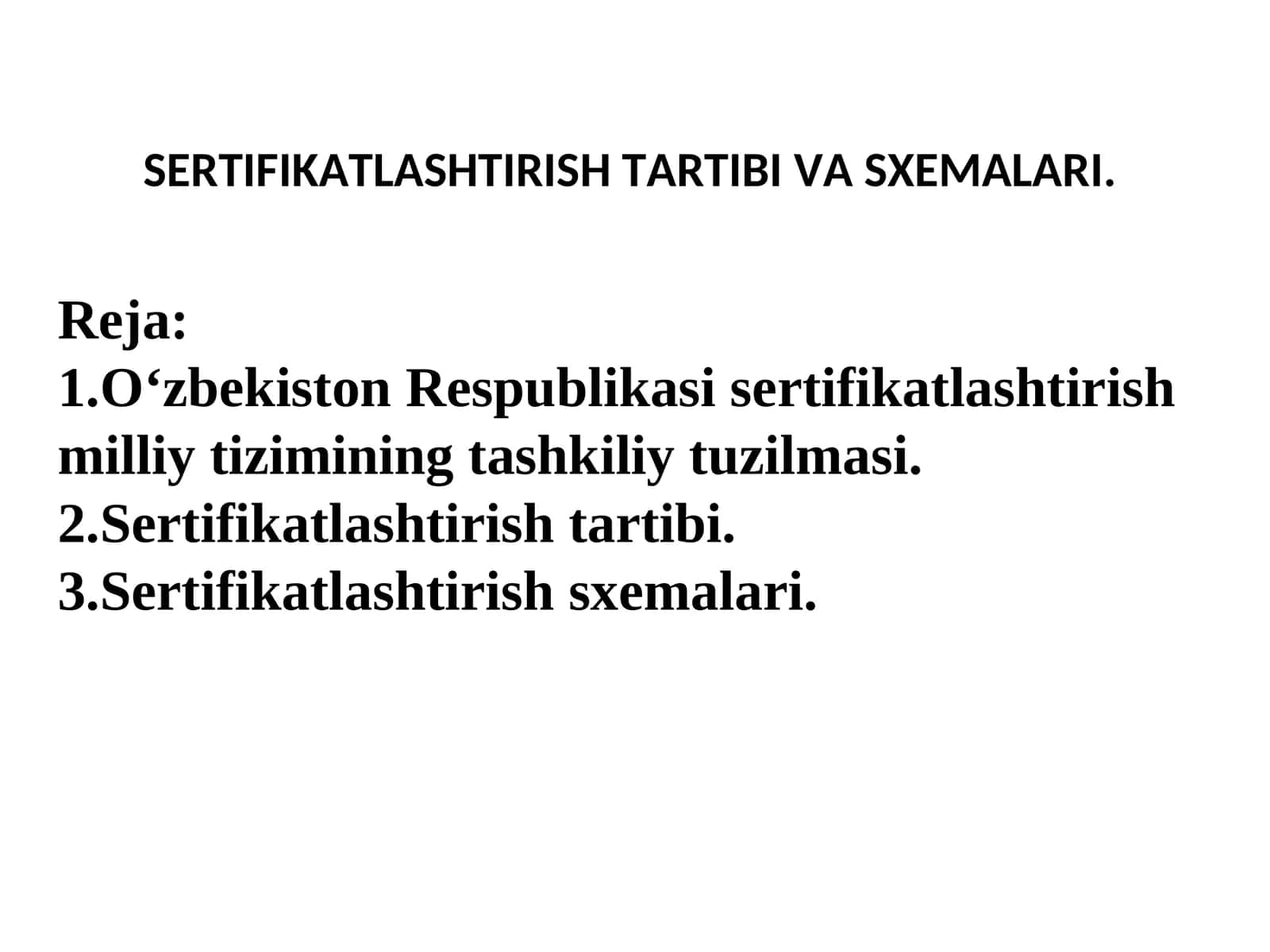SERTIFIKATLASHTIRISH TARTIBI VA SXEMALARI 1