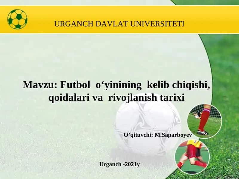 Futbol o‘yinining kelib chiqishi, qoidalari va rivojlanish tarixi 1