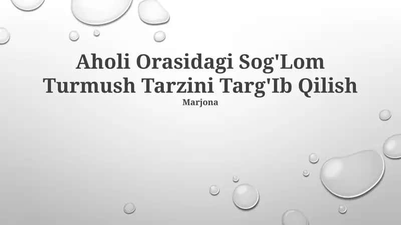 Aholi Orasidagi Sog'Lom Turmush Tarzini Targ'Ib Qilish 1