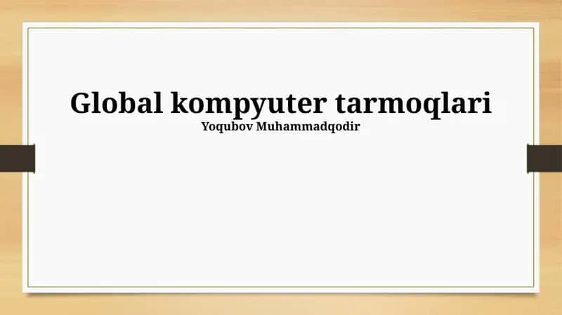 Global kompyuter tarmoqlari 1