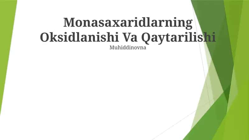 Monosaxaridlar Oksidlanishi Va Qaytarish 1