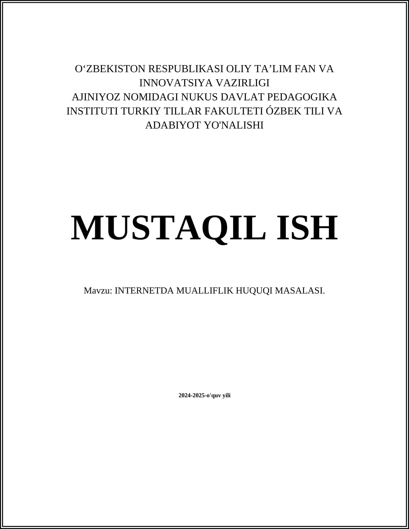 MUSTAQIL ISH Mavzu: INTERNETDA MUALLIFLIK HUQUQI MASALASI 1