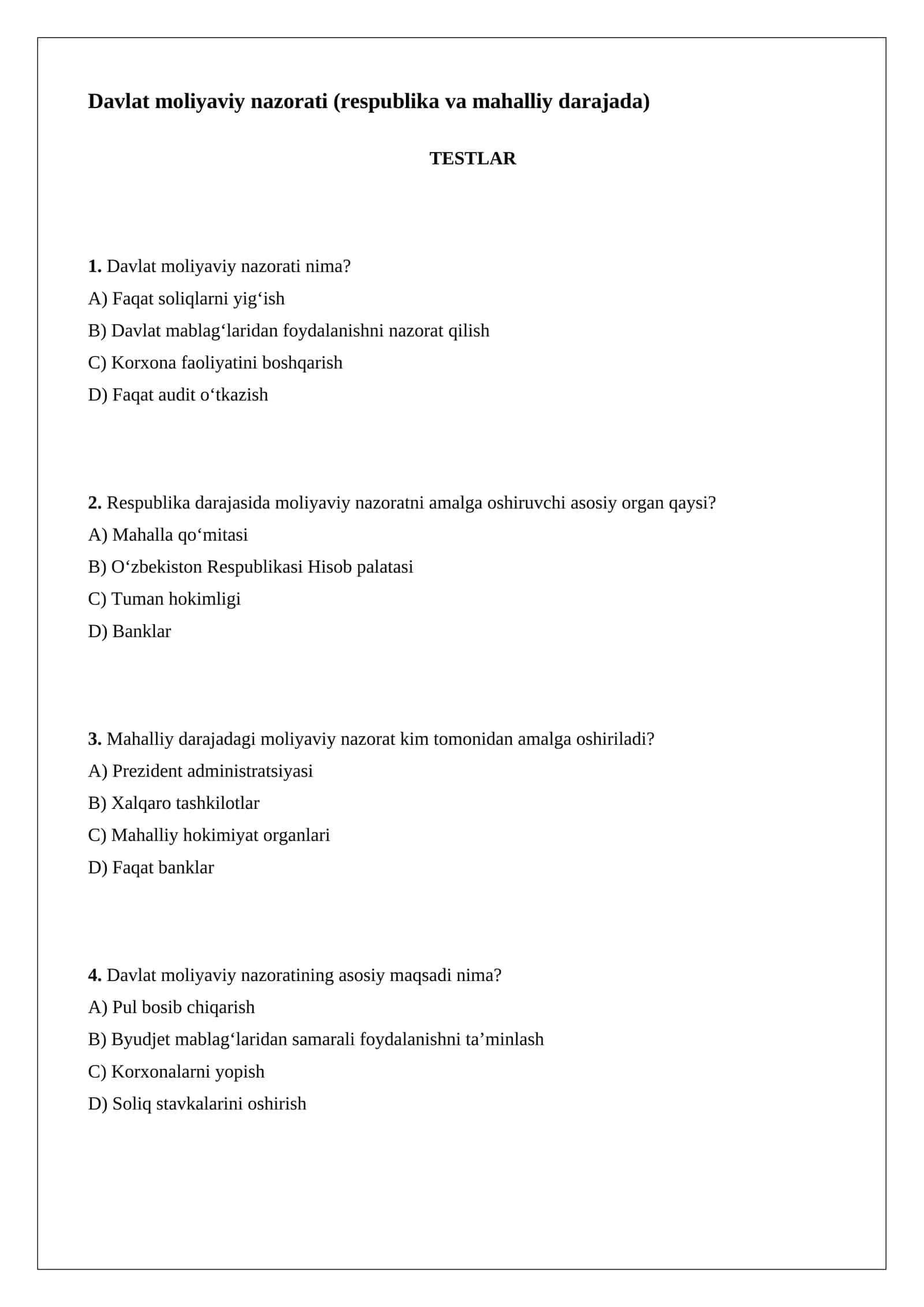 Davlat moliyaviy nazorati (respublika va mahalliy darajada) TESTLAR 1