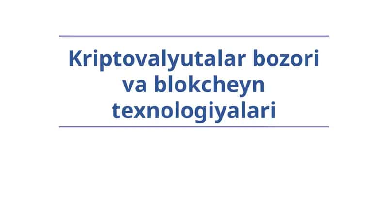 Kriptovalyutalar va Blokcheyn Texnologiyalari 1
