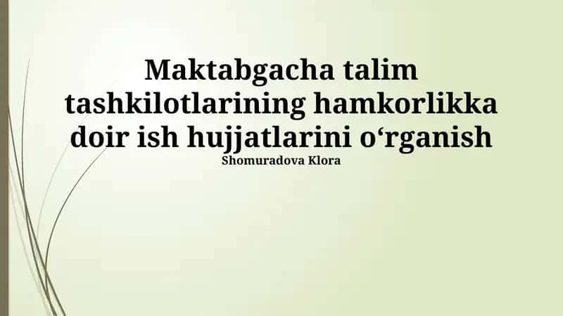 Maktabgacha talim tashkilotlarining hamkorlikga doir ish hujjatlari 1