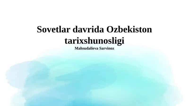 Sovetlar davrida Ozbekiston tarixshunosligi 1