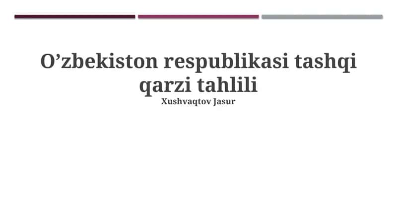 O’zbekiston respublikasi tashqi qarzi tahlili 1