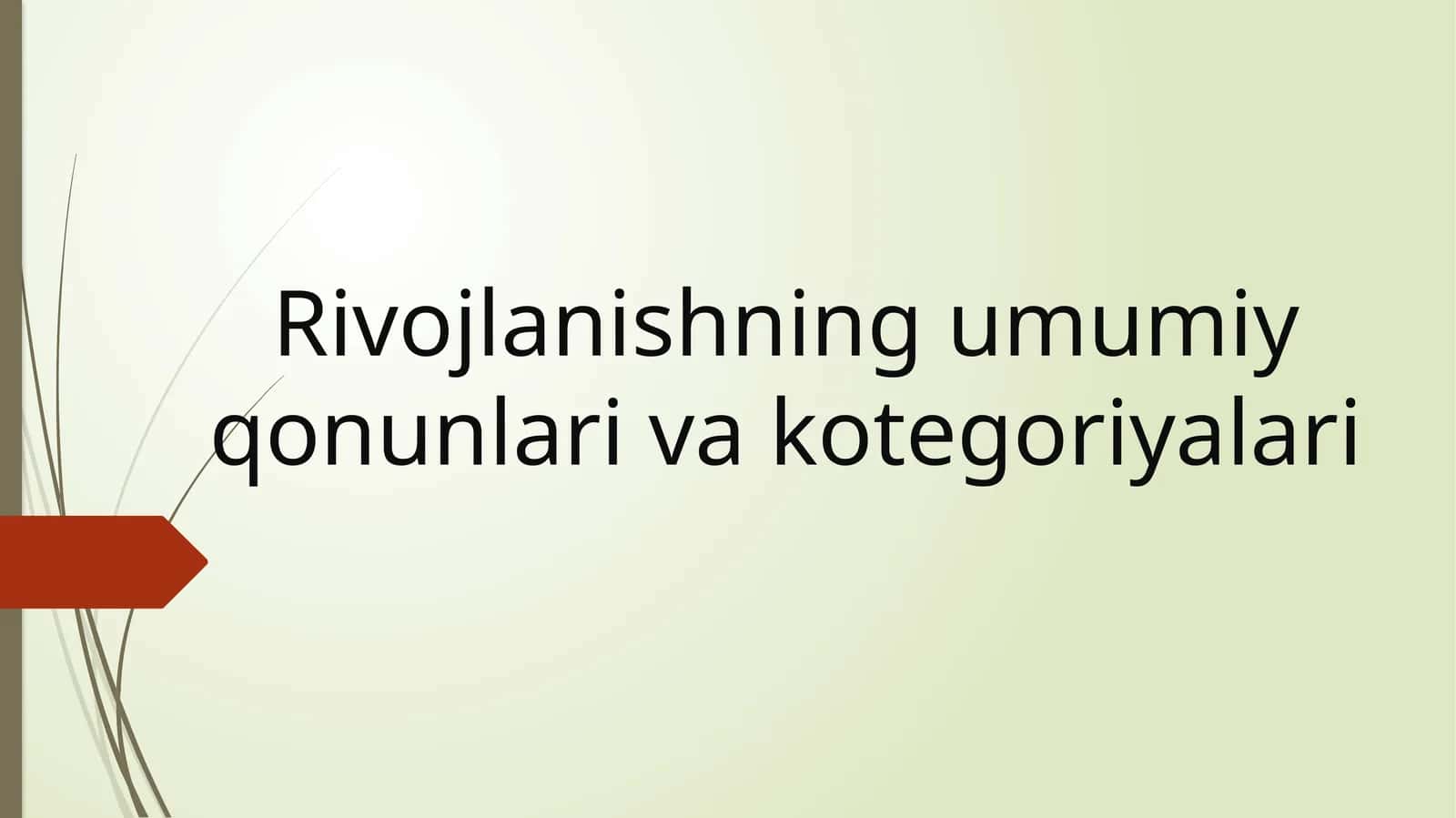 Rivojlanishning umumiy qonunlari va kotegoriyalari 1