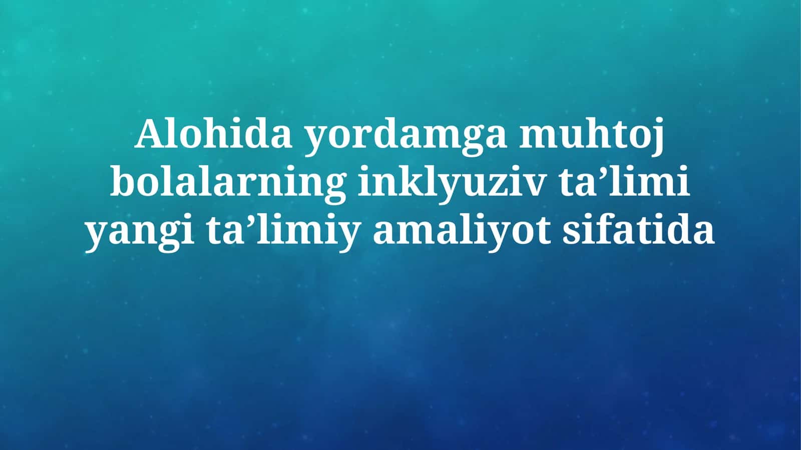 Inklyuziv ta'lim 1