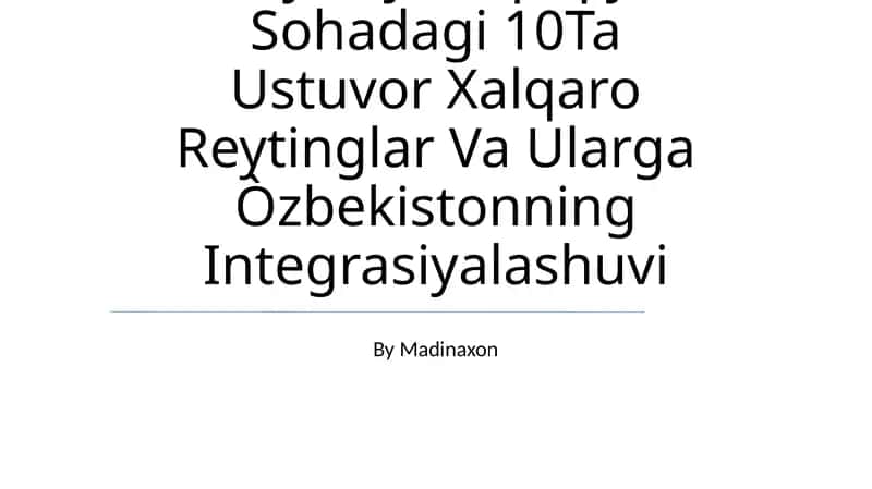 Siyosiy Xuquqiy Sohadagi 10Ta Ustuvor Xalqaro Reytinglar Va Ularga Òzbekistonning Integrasiyalashuvi 1
