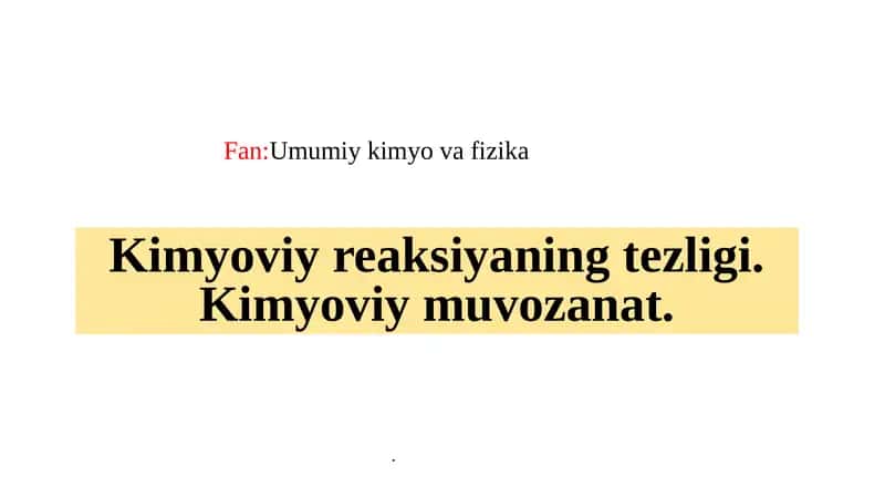 Kimyoviy reaksiya tezligi 1