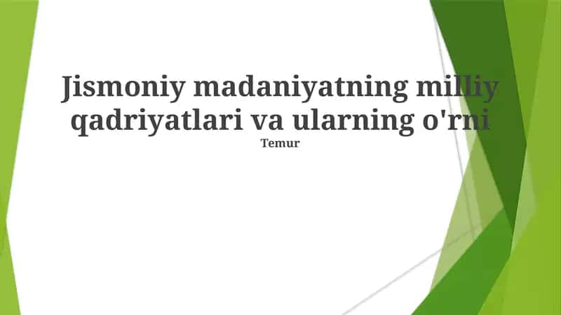Jismoniy madaniyatning milliy qadriyatlari va ularning o'rni 1