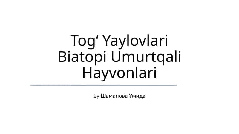 Togʻ Yaylovlari Biatopi Umurtqali Hayvonlari 1