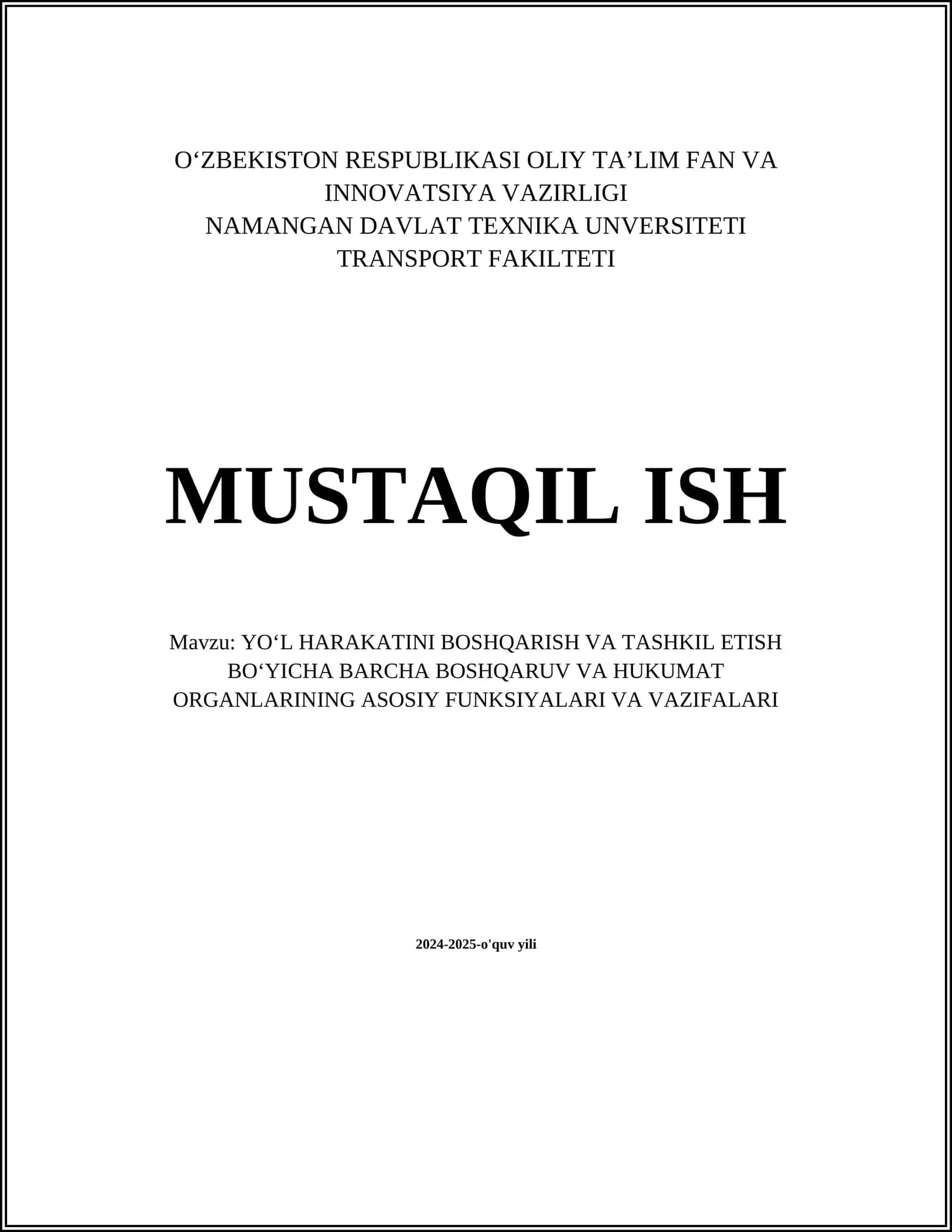 Yo'l Harakatini Boshqarish va Tashkil Etish Bo'yicha Barcha Boshqaruv va Hukumat Organlarining Asosiy Funksiyalari va Vazifalari 1