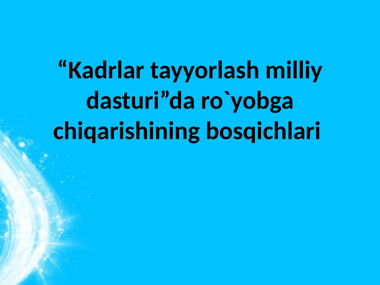 O’ZBEKISTON RESPUBLIKASI KADRLAR TAYYORLASH MILLIY DASTURI 1