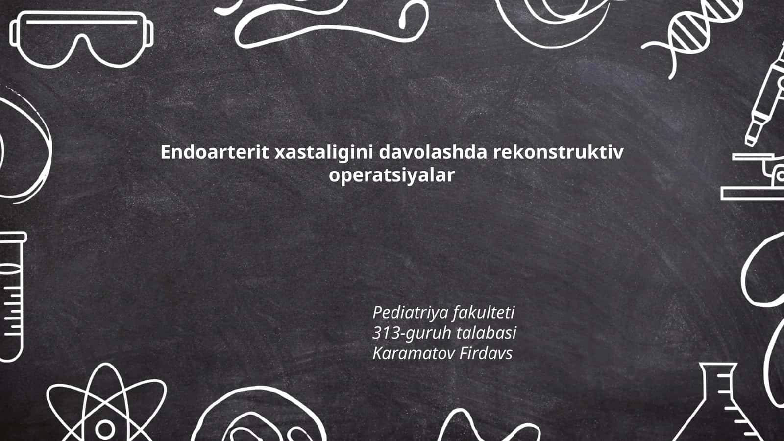 Endoarterit xastaligini davolashda rekonstruktiv operatsiyalar 1