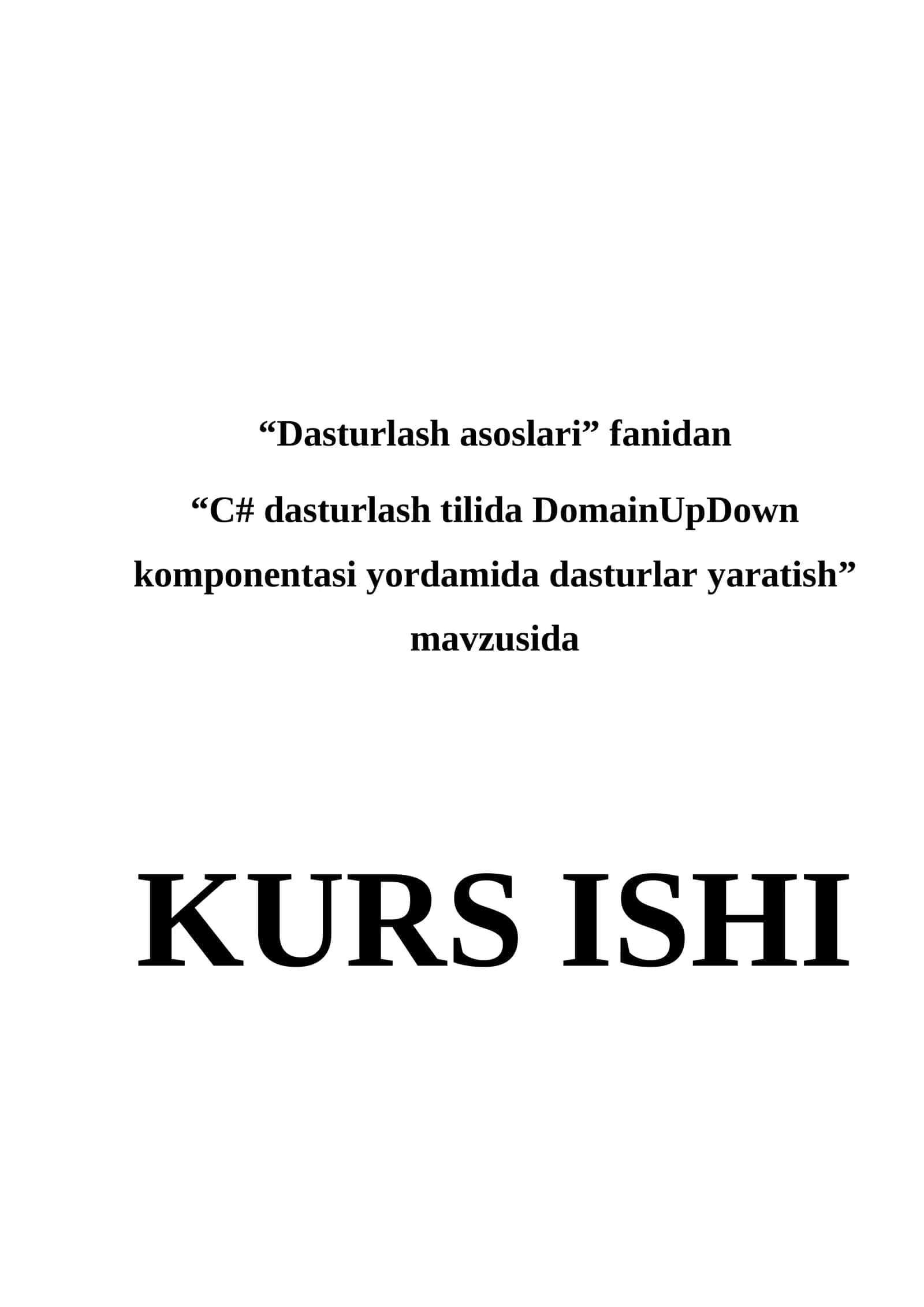 “С# dasturlash tilida DomainUpDown komponentasi yordamida dasturlar yaratish” 1