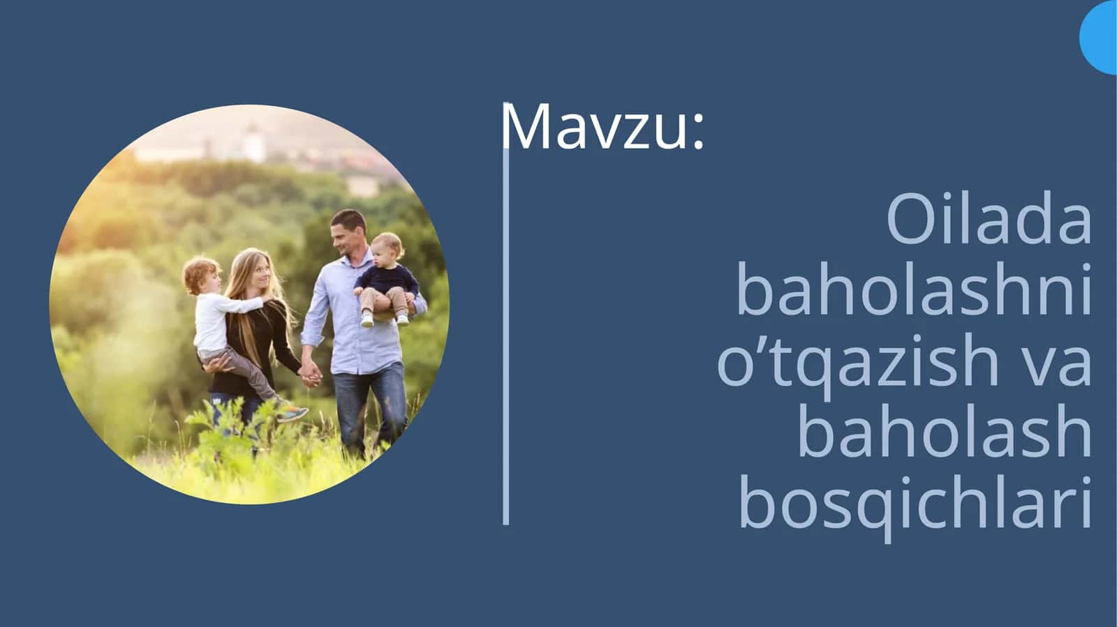 Oilada baholashni o’tqazish va baholash bosqichlari 1