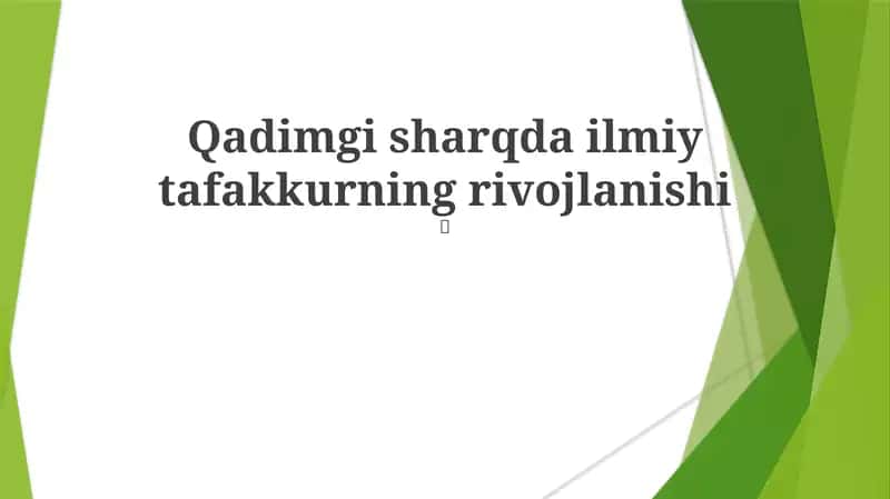 Qadimgi sharqda ilmiy tafakkurning rivojlanishi 1