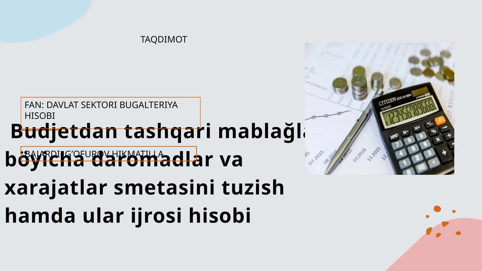 Budjetdan tashqari mablağlar böyicha daromadlar va xarajatlar smetasini tuzish hamda ular ijrosi hisobi 1