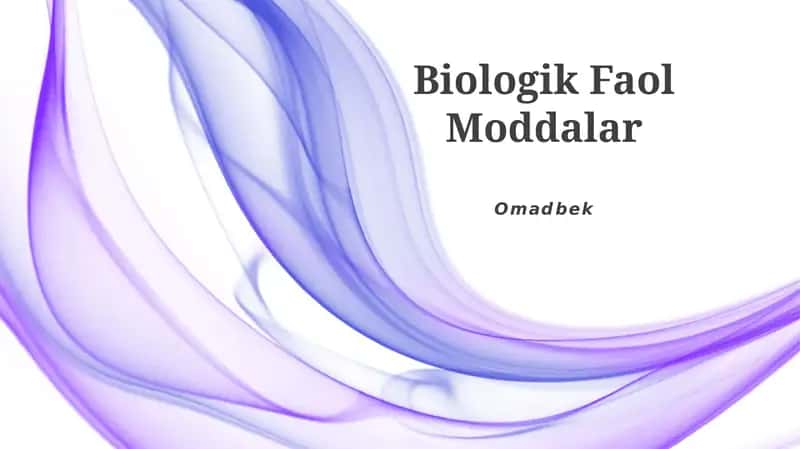 Biologik Faol Moddalar 1