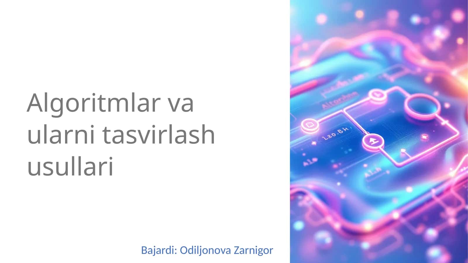 Algoritmlar va ularni tasvirlash usullari 1