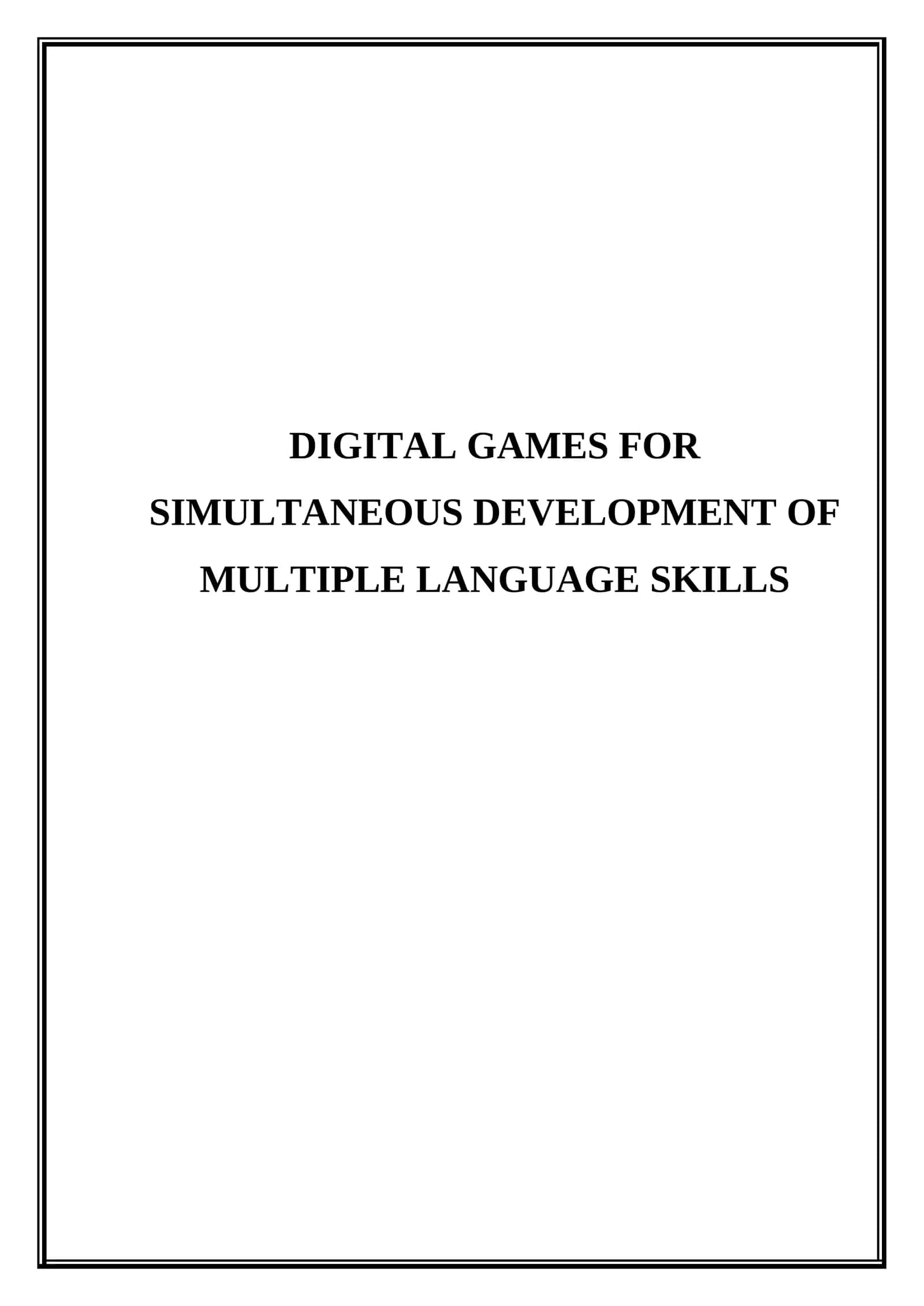 Digital games for simultaneous development of multiple language skills 1