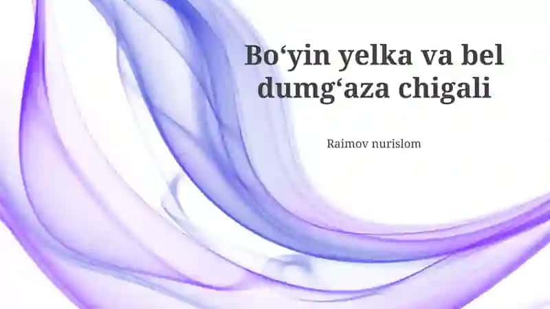 Bo'yin, yelka va bel og'rig'ini davolash usullari