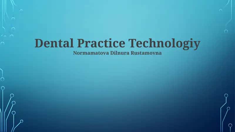 Dental Practice Technologiy 1
