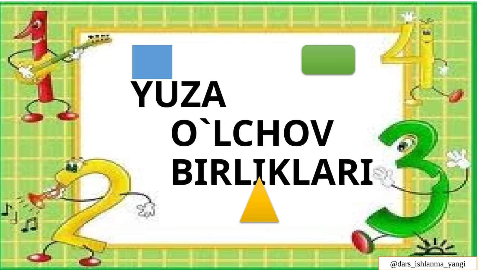 4-sinf Matematikadan 'Yuza o'lchov birliklari' mavzusida taqdimot 1