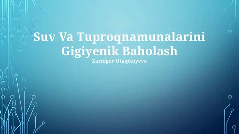 Suv Va Tuproqnamunalarini Gigiyenik Baholash 1