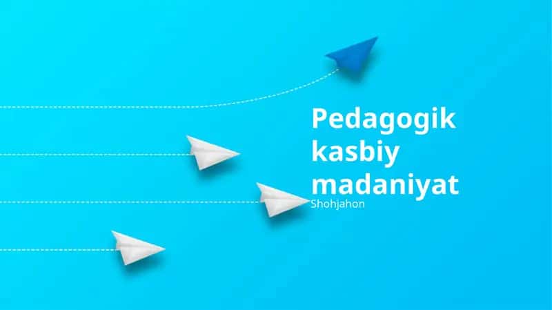 Pedagogik kasbiy madaniyat 1