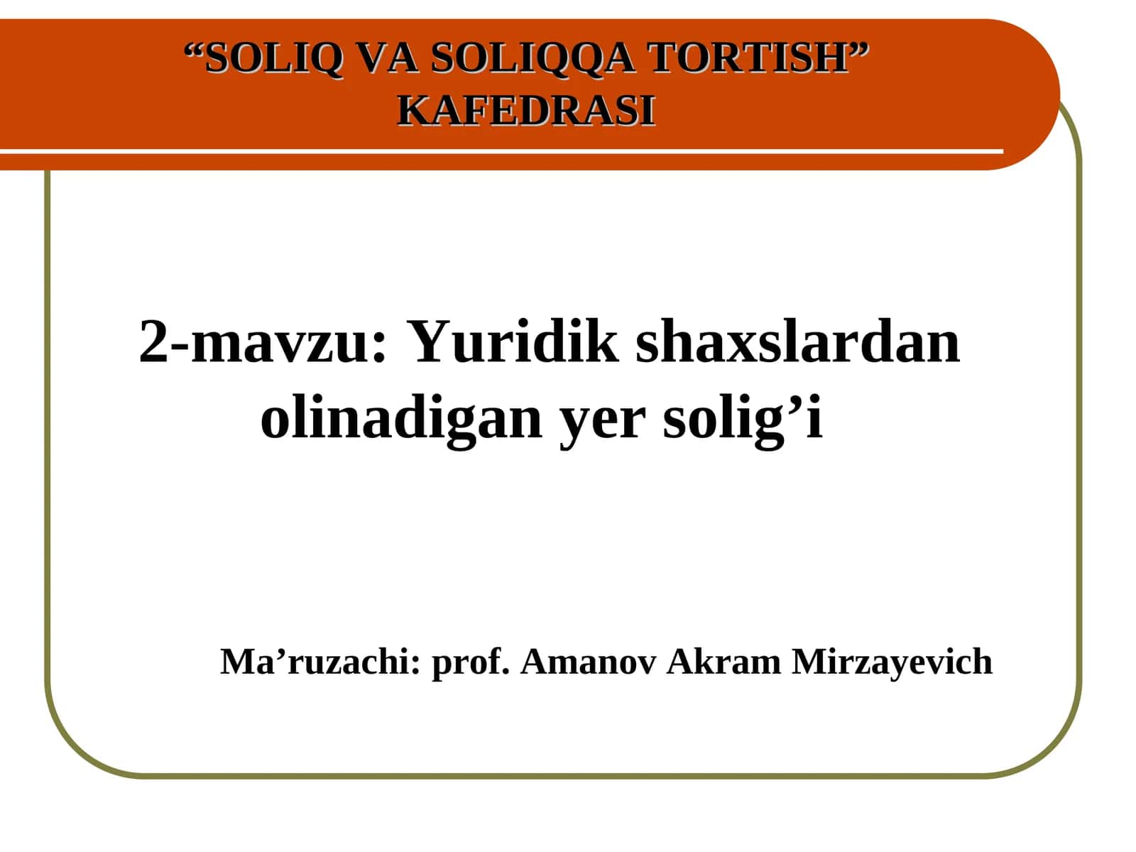 Yuridik shaxslardan olinadigan yer solig’i 1