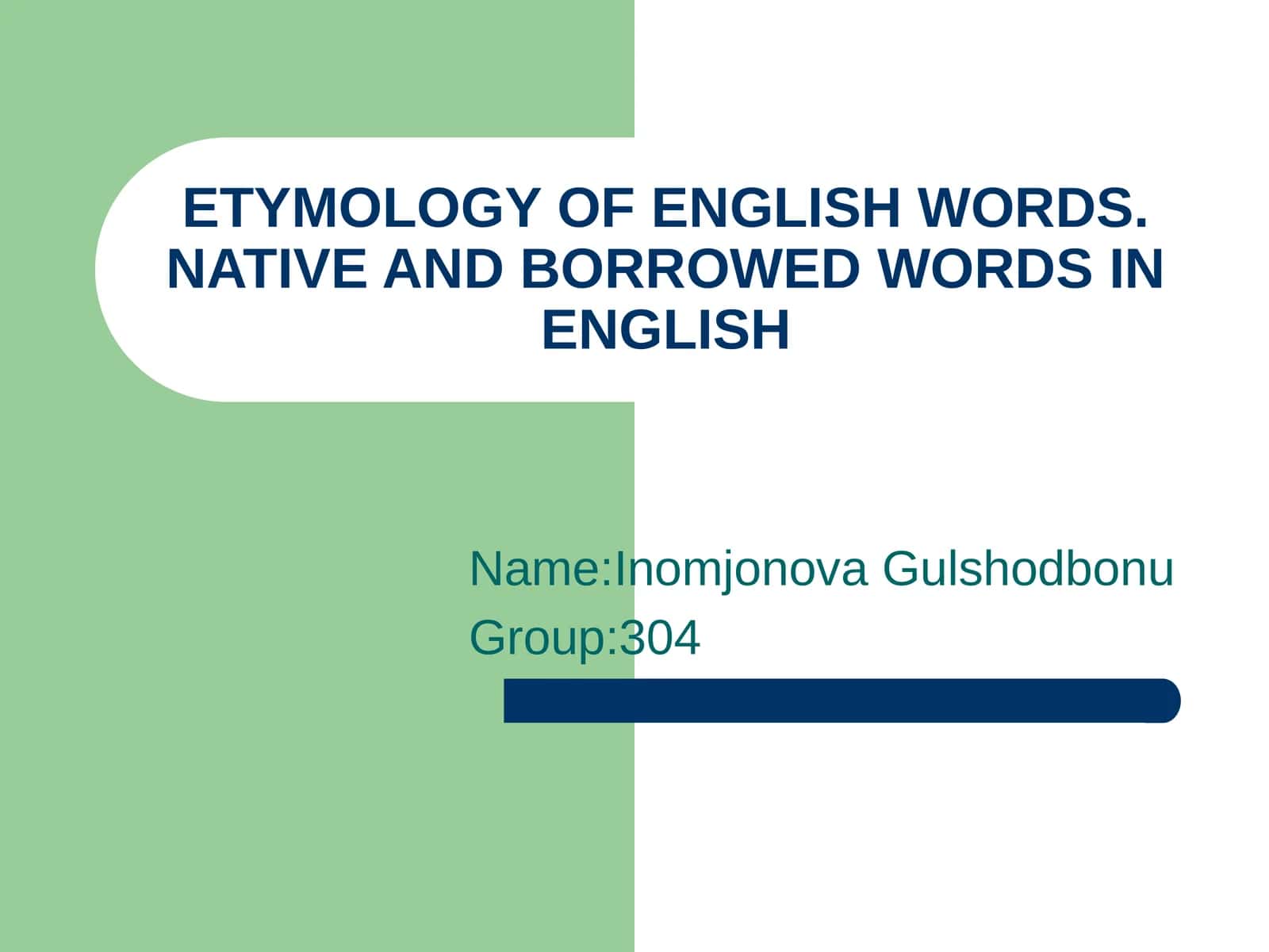 ETYMOLOGY OF ENGLISH WORDS. NATIVE AND BORROWED WORDS IN ENGLISH 1