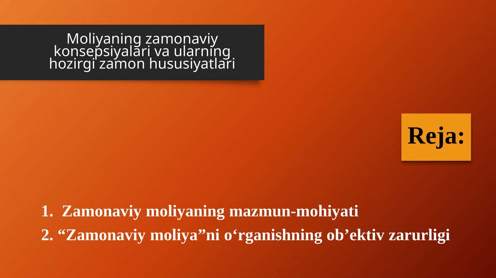 Moliyaning zamonaviy konsepsiyalari va ularning hozigizamon hususiyatlari 1