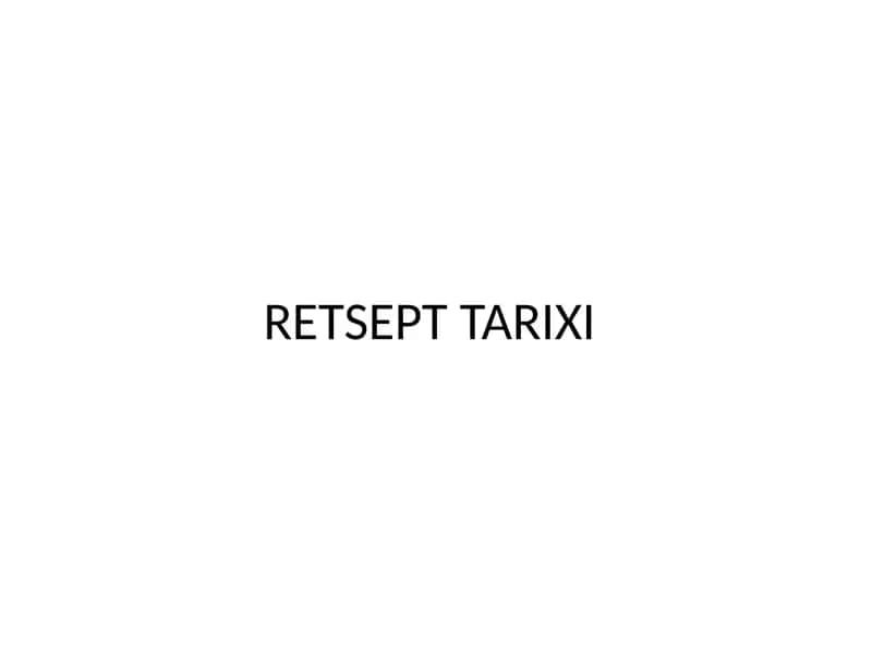 RETSEPT TARIXI 1