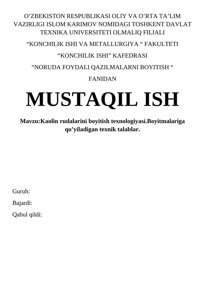 Kaolin rudalarini boyitish texnologiyasi.Boyitmalariga qo’yiladigan texnik talablar 1