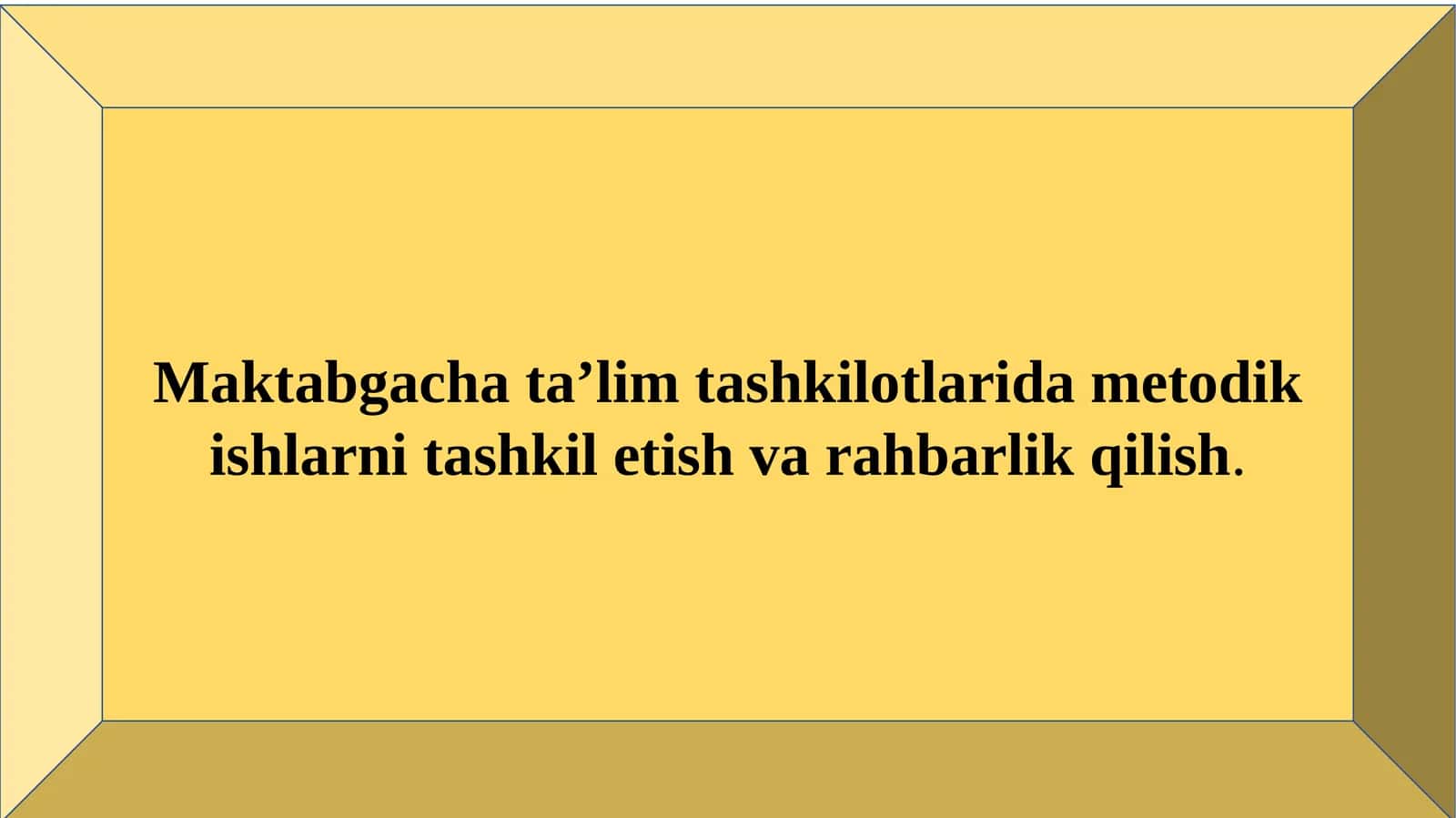Maktabgacha ta’lim tashkilotlarida metodik ishlarni tashkil etish va rahbarlik qilish 1
