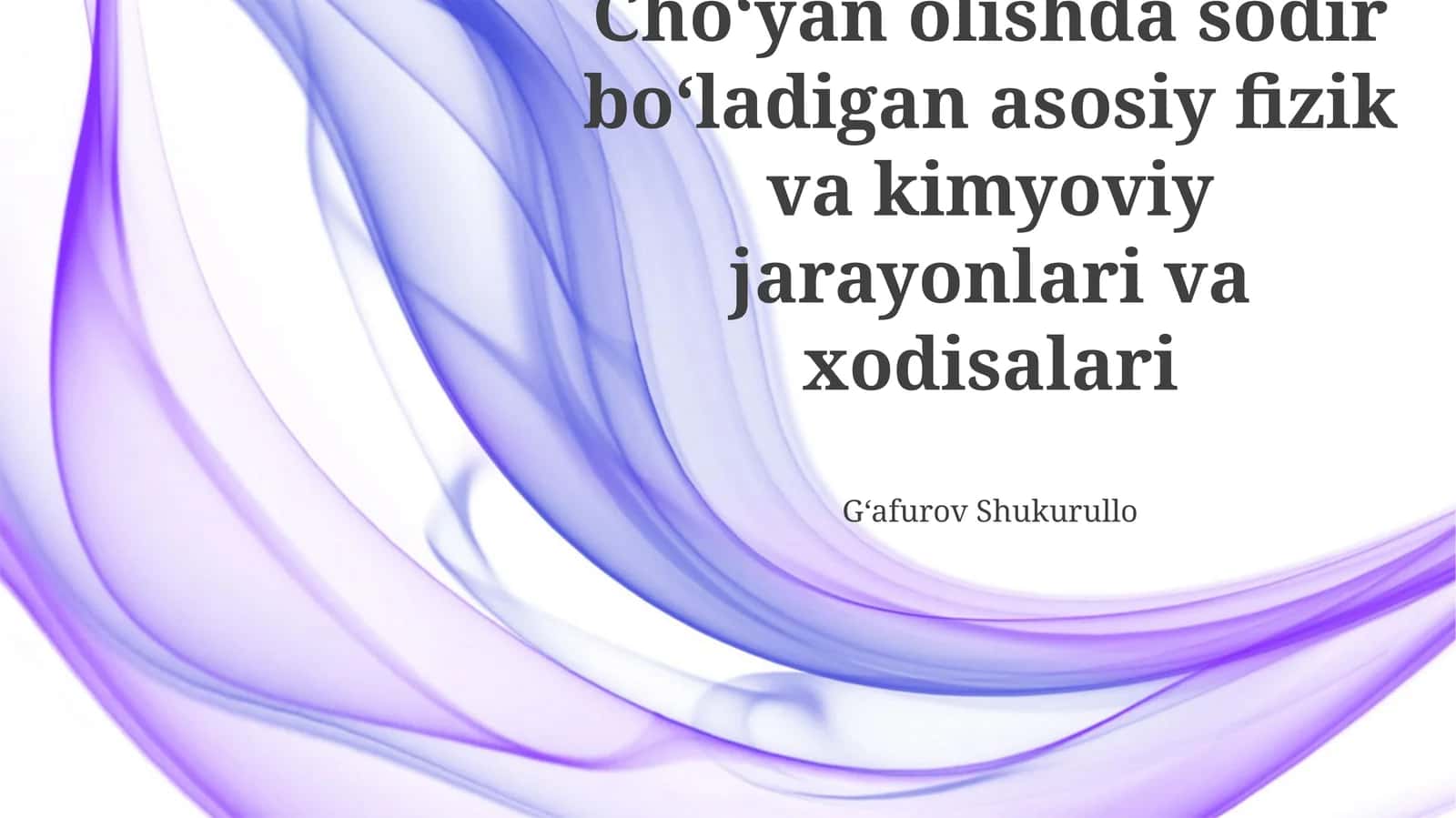 Po'lat quyishda sodir bo'ladigan asosiy fizik va kimyoviy jarayonlari va xodisalari 1