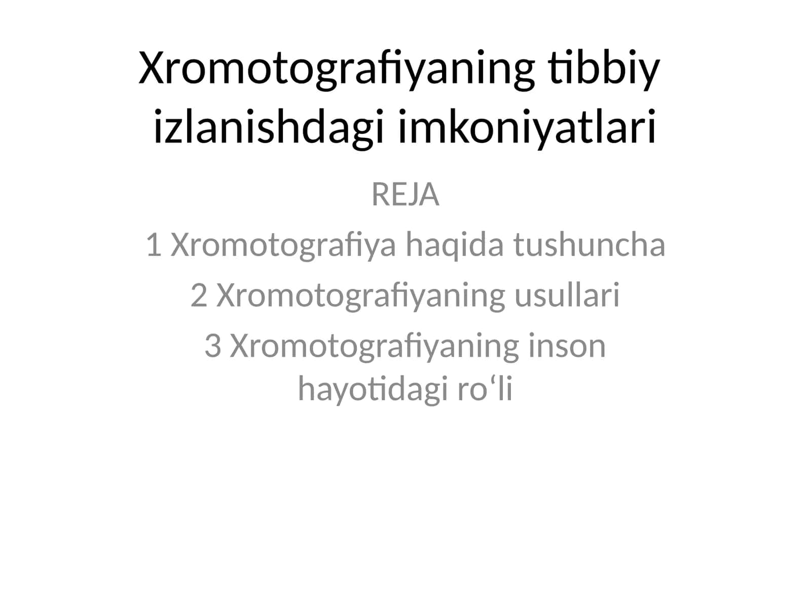 Xromotografiyaning tibbiy izlanishdagi imkoniyatlari 1