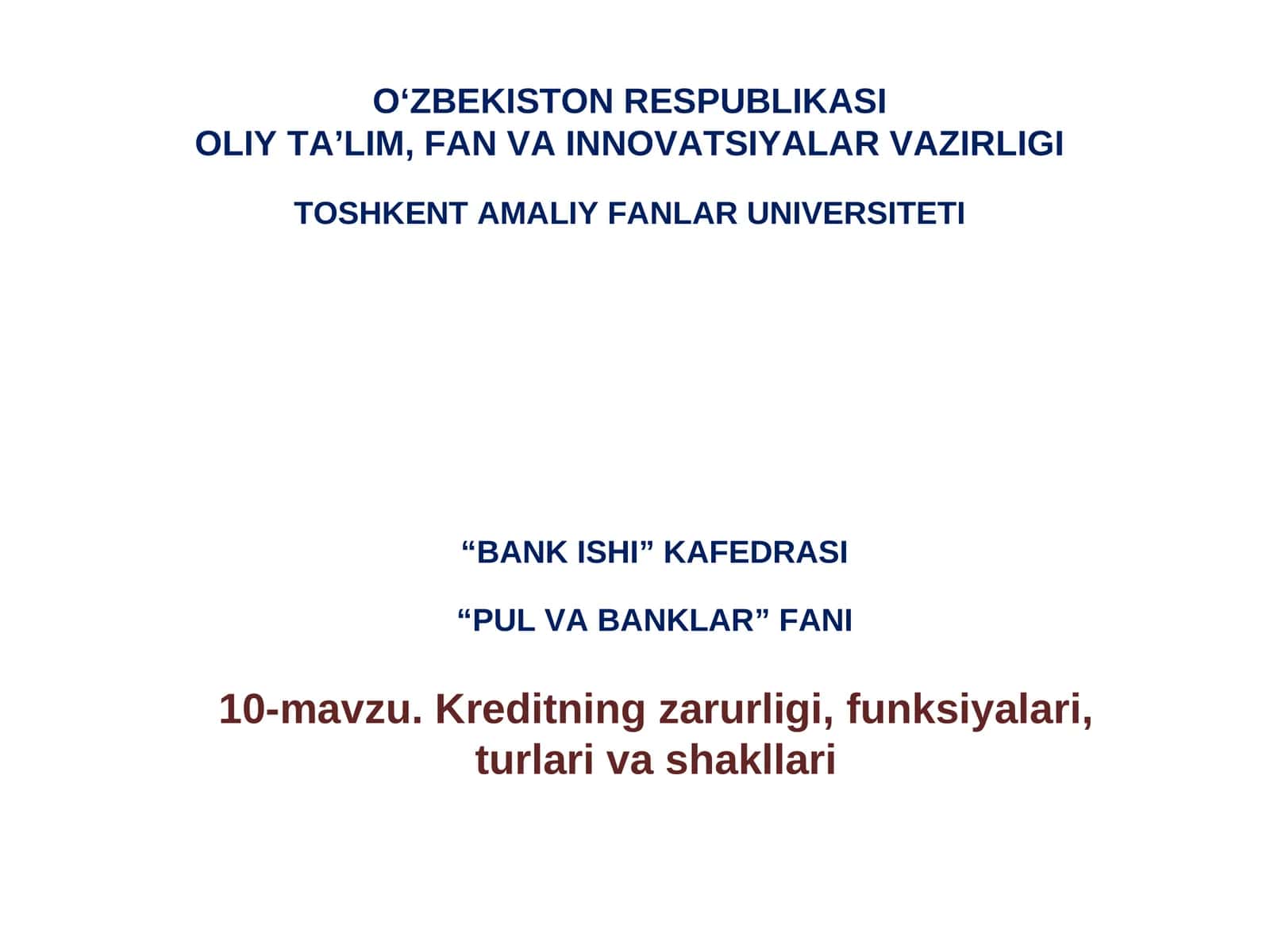 Kreditning zarurligi, funksiyalari,turlari va shakllari 1