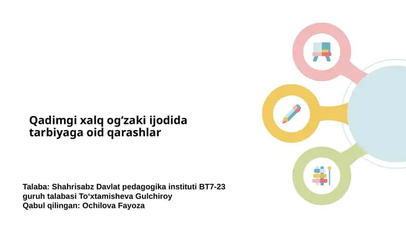Qadimgi xalq ogʻzaki ijodida tarbiyaga oid qarashlar 1