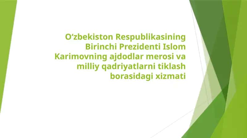 O‘zbekiston Respublikasining Birinchi Prezidenti Islom Karimovning ajdodlar merosi va milliy qadriyatlarni tiklash borasidagi xizmati 1