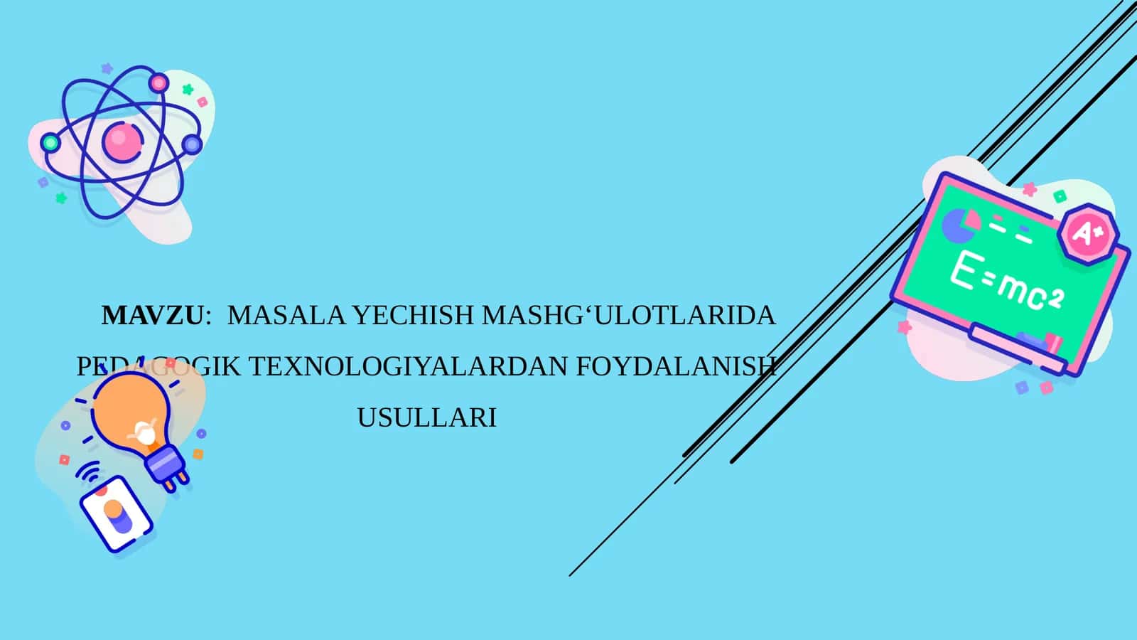 Masala yechish mashg‘ulotlarida pedagogik texnologiyalardan foydalanish usullari 1