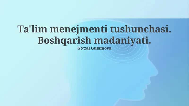 Ta'lim menejmenti tushunchasi. Boshqarish madaniyati 1
