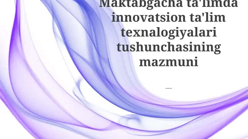Maktabgacha ta'limda innovatsion ta'lim texnologiyalari 1