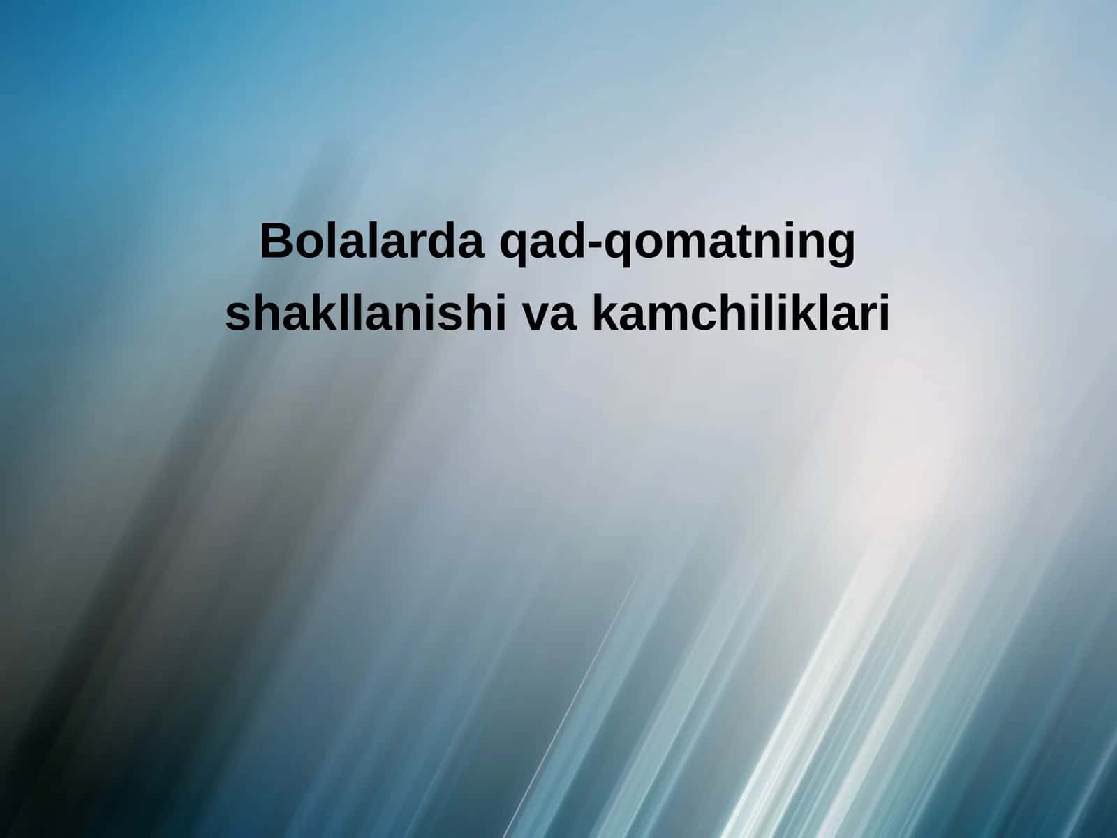 Bolalarda qad-qomatning shakllanishi va kamchiliklari 1