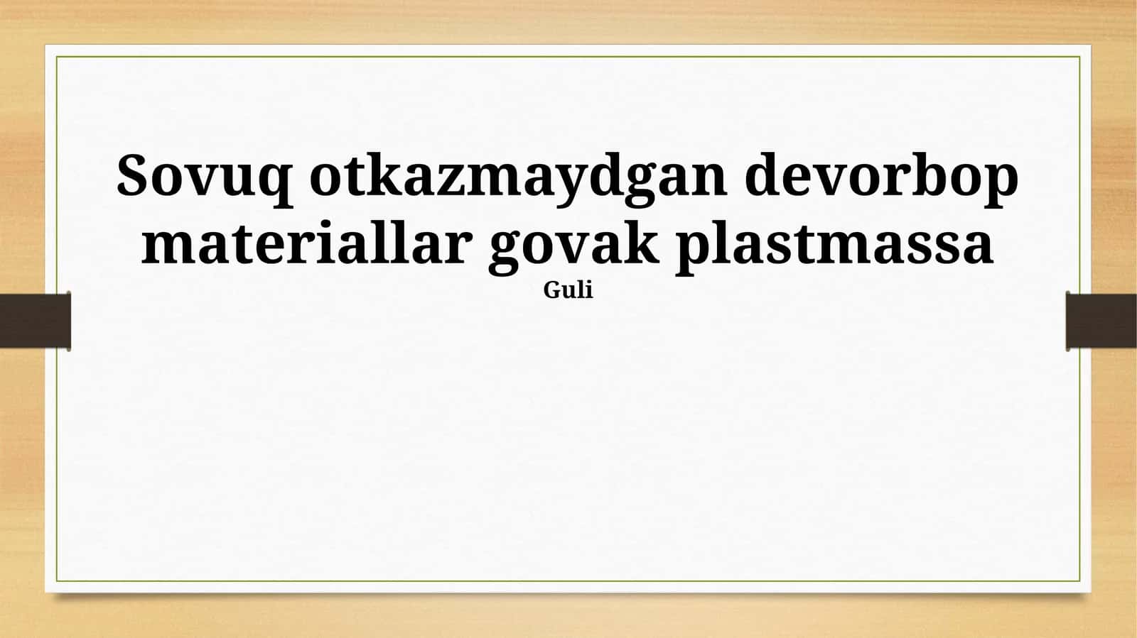 Gözenekli plastmassa devor materiallari 1